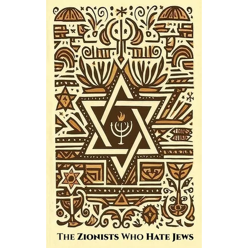 The ZIONISTS who HATE JEWS