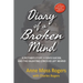 Diary of a Broken Mind: A Mother's Story, A Son's Suicide, and The Haunting Lyrics He Left Behind