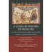 A Literary History of Medicine: The ʿuyūn Al-Anbāʾ Fī ṭabaqāt Al-Aṭibbāʾ Of Ibn Abī Uṣa