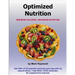 Optimized Nutrition (Volume 1): Minimum Calories, Maximum Nutrition
