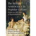 The British Aristocracy in Popular Culture: Essays on 200 Years of Representations