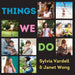 Things We Do