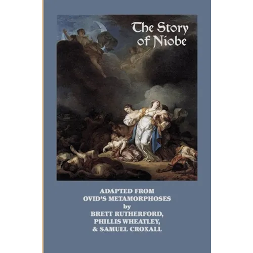 The Story of Niobe: Adaptations from Ovid's Metamorphoses