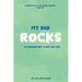 My Dad Rocks: 101 Reasons Why I Love You, Dad
