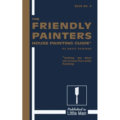 The Friendly Painters House Painting Guide