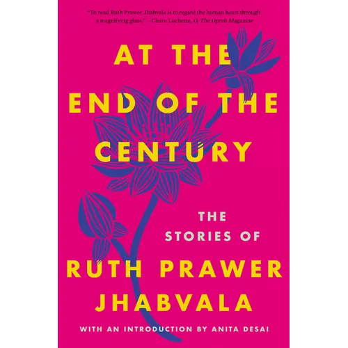At the End of the Century: The Stories of Ruth Prawer Jhabvala