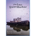 The Last Quiet Harbor: A Novel of Memory, Loss, and Reckoning