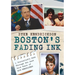Boston's Fading Ink: A Journalist's Path Through the Good Years of Hub Newspapers