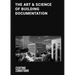The Art & Science of Building Documentation: Existing Conditions