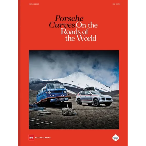 Porsche Curves: On the Roads of the World
