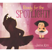 Ready for the Spotlight!