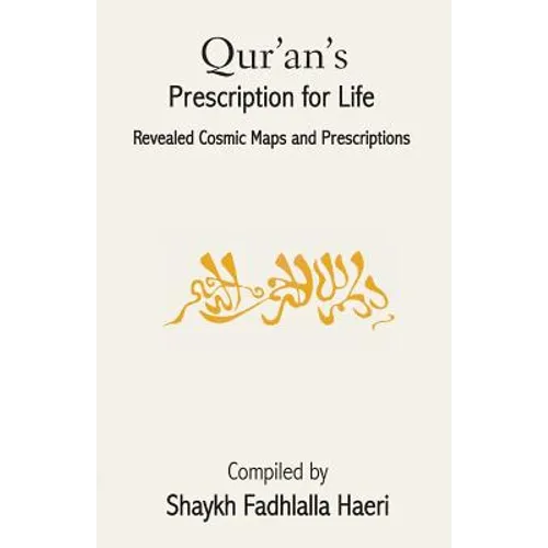 Qur'an's Prescription for Life