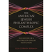 The American Jewish Philanthropic Complex: The History of a Multibillion-Dollar Institution