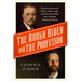 The Rough Rider and the Professor: Theodore Roosevelt, Henry Cabot Lodge, and the Friendship That Changed American History