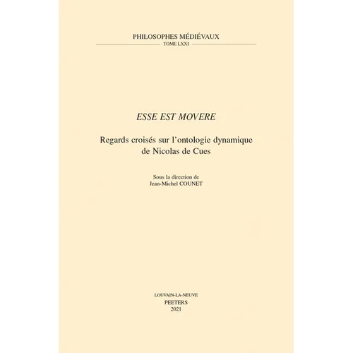 'Esse Est Movere': Regards Croises Sur l'Ontologie Dynamique de Nicolas de Cues