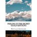 Feeling is the Secret: Gold Edition (Includes ten Bonus Lectures!)