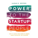 Power to the Startup People: How To Grow Your Startup Career When You're Not The Founder