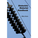 Dielectric Material Handbook