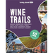 Lonely Planet Wine Trails