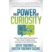 The Power of Curiosity: How to Have Real Conversations That Create Collaboration, Innovation and Understanding