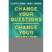 Change Your Questions, Change Your Future: Overcome Challenges and Create a New Vision for Your Life Using the Principles of Solution Focused Brief Th