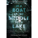 In a Boat in the Middle of a Lake: Trusting the God Who Meets Us in Our Storm