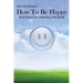 How To Be Happy and Have Fun Changing the World