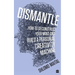 Dismantle: How to Deconstruct Your Mind and Build a Personal Creativity Machine