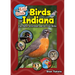 The Kids' Guide to Birds of Indiana: Fun Facts, Activities, and 88 Cool Birds