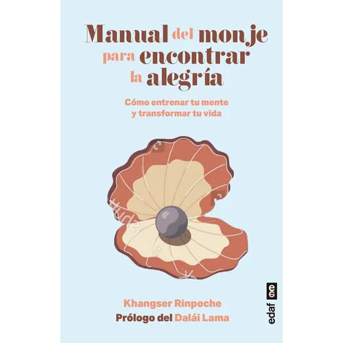 Manual del Monje Para Encontrar La Alegria