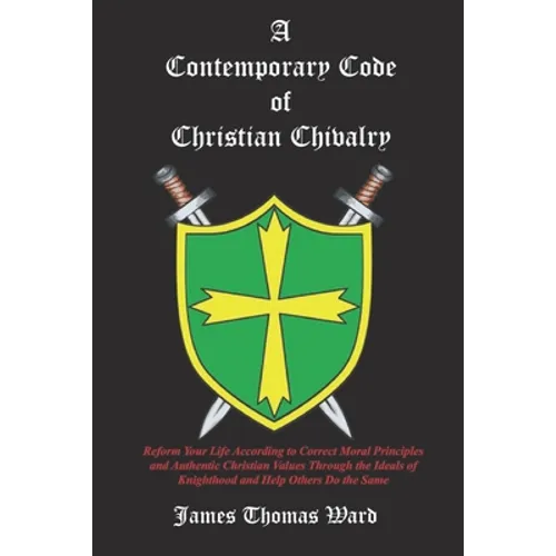 A Contemporary Code of Christian Chivalry