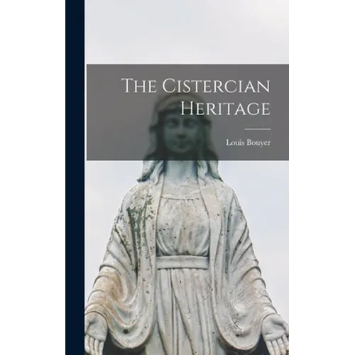 The Cistercian Heritage