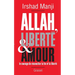 Allah, liberté et amour