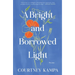 A Bright and Borrowed Light: Poems