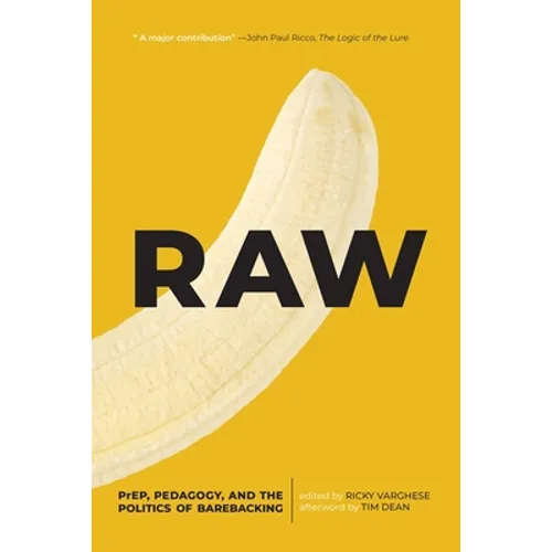 Raw: Prep, Pedagogy, and the Politics of Barebacking