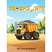 Trucks on Site