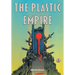 The Plastic Empire