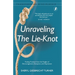Unraveling The Lie-Knot: Finding Freedom From the Tangles of Discouragement, Deception, and Depression.