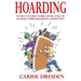 Hoarding: 15 Ways to Help Your Loved Ones to Handle Their Hoarding Addiction