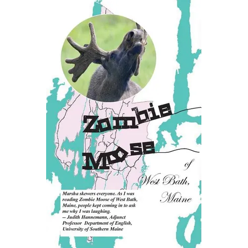 Zombie Moose of West Bath, Maine