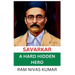 Savarkar A Hard Hidden Hero