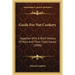 Guide For Nut Cookery: Together With A Brief History Of Nuts And Their Food Values (1898)