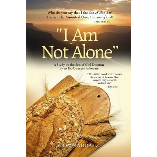 I Am Not Alone: A Study on the Son of God Doctrine by an Ex-Oneness Advocate