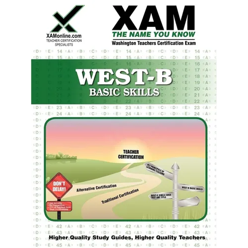 West-B Basic Skills Teacher Certification Test Prep Study Guide