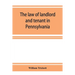 The law of landlord and tenant in Pennsylvania
