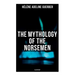 The Mythology of the Norsemen (Illustrated)