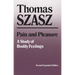 Pain and Pleasure: A Study of Bodily Feelings, Second Expanded Edition