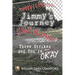Jimmy's Journey: Three Strikes and You're Okay