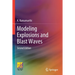 Modeling Explosions and Blast Waves