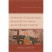 Edward FitzGerald's Rubáiyát of Omar Khayyám Revisited: The Wine, the Vine, and the Rose